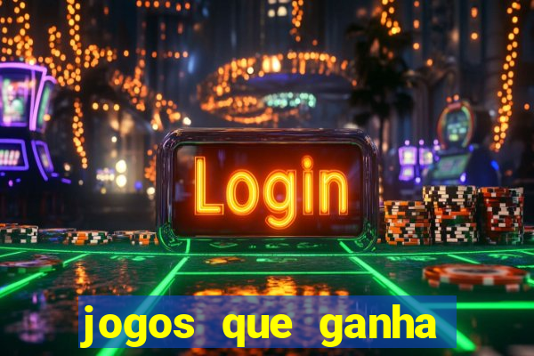 jogos que ganha dinheiro sem investir